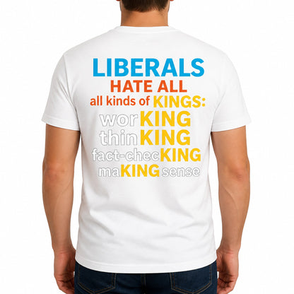 T-shirt with bold text: THIS IS A DISCOUNT FOR YOU — LIBERALS HATE ALL KINDS OF KINGS