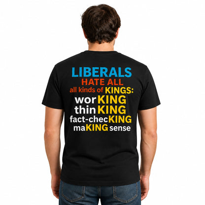 T-shirt with bold text: THIS IS A DISCOUNT FOR YOU — LIBERALS HATE ALL KINDS OF KINGS