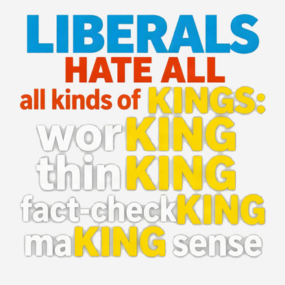 T-shirt with bold text: THIS IS A DISCOUNT FOR YOU — LIBERALS HATE ALL KINDS OF KINGS