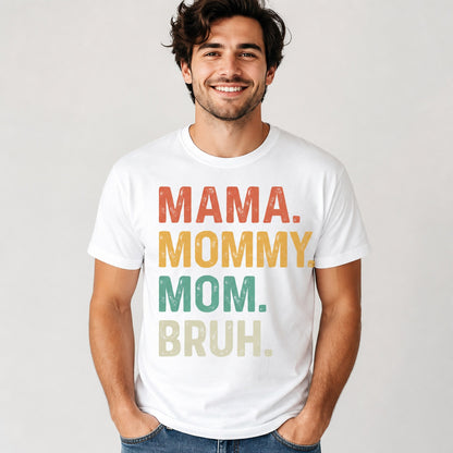 T-shirt with stacked text reading ma, mama, mom, mommy in clean typography